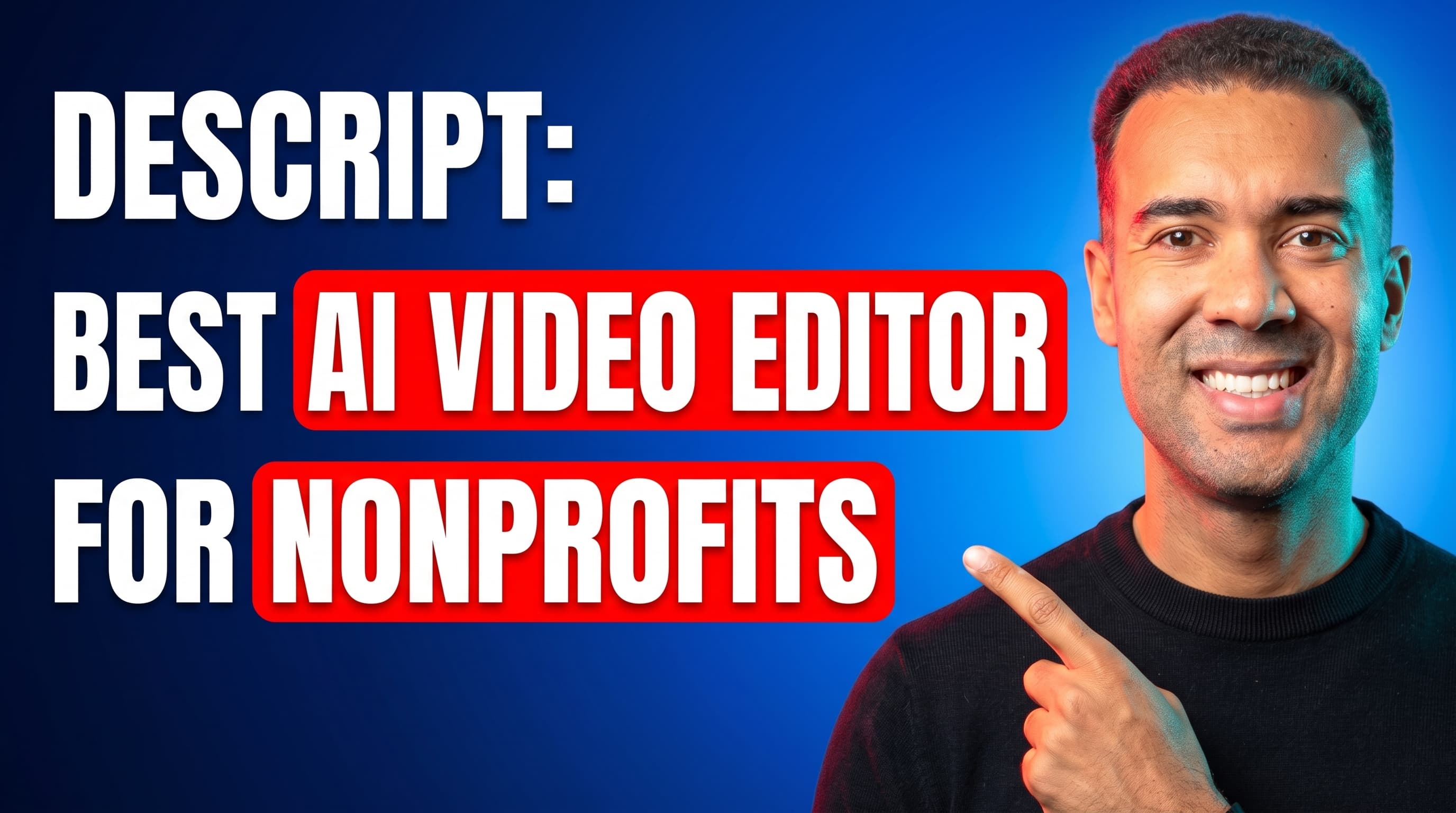 The Best AI Video Editor for Nonprofit and Education Teams