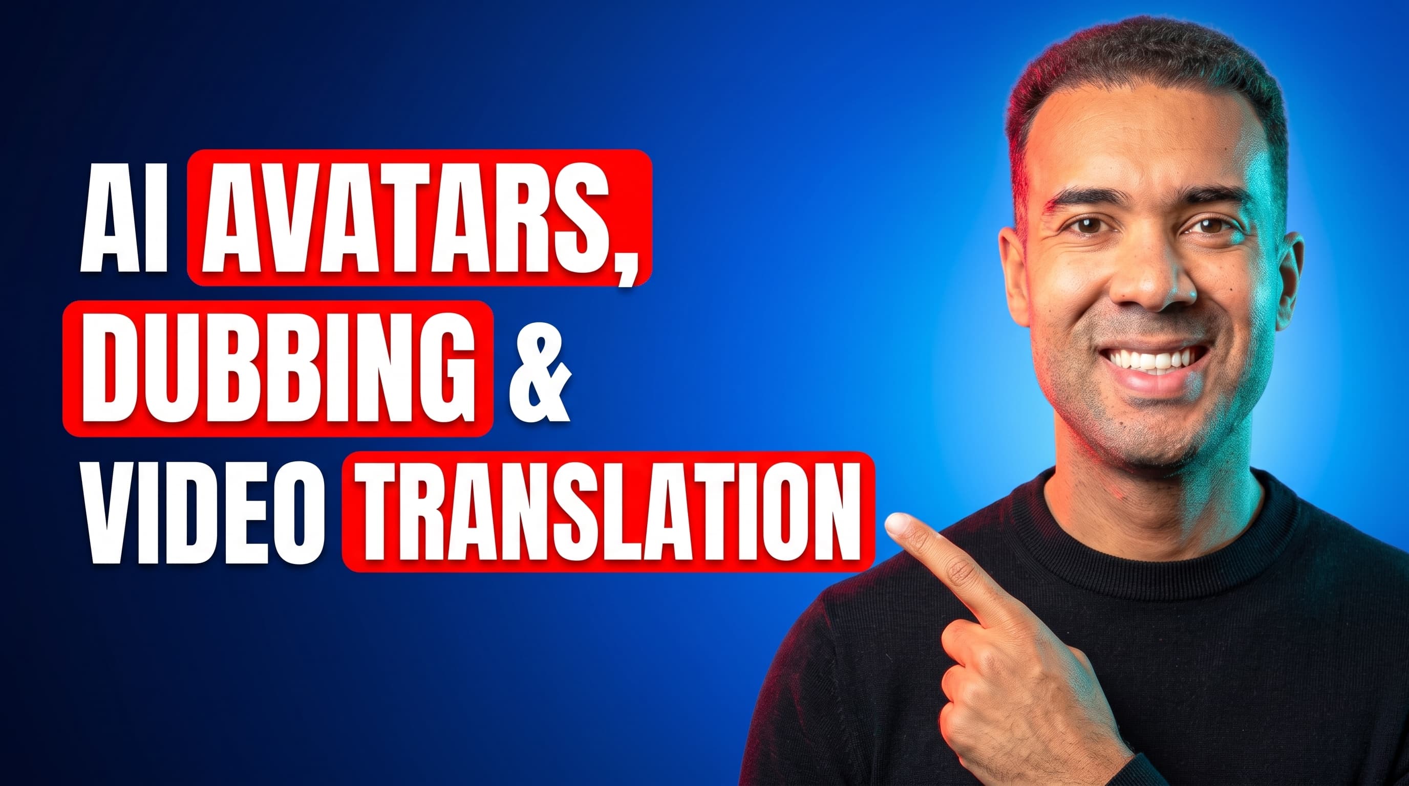 AI Avatars, Dubbing & Video Translation: The Complete Guide (2026)